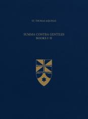 Summa Contra Gentiles Books I & II (Latin-English Opera Omnia)